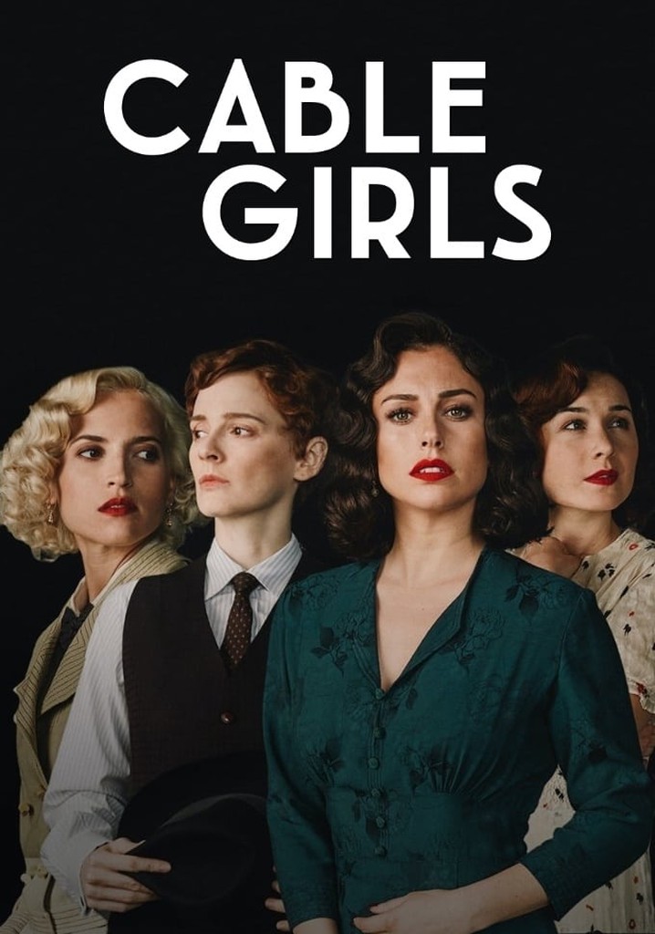 Cable Girls watch tv show streaming online